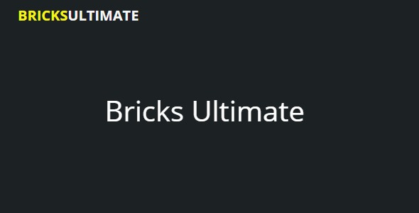 Bricks Ultimate – Ultimate Tools for Bricks Builder