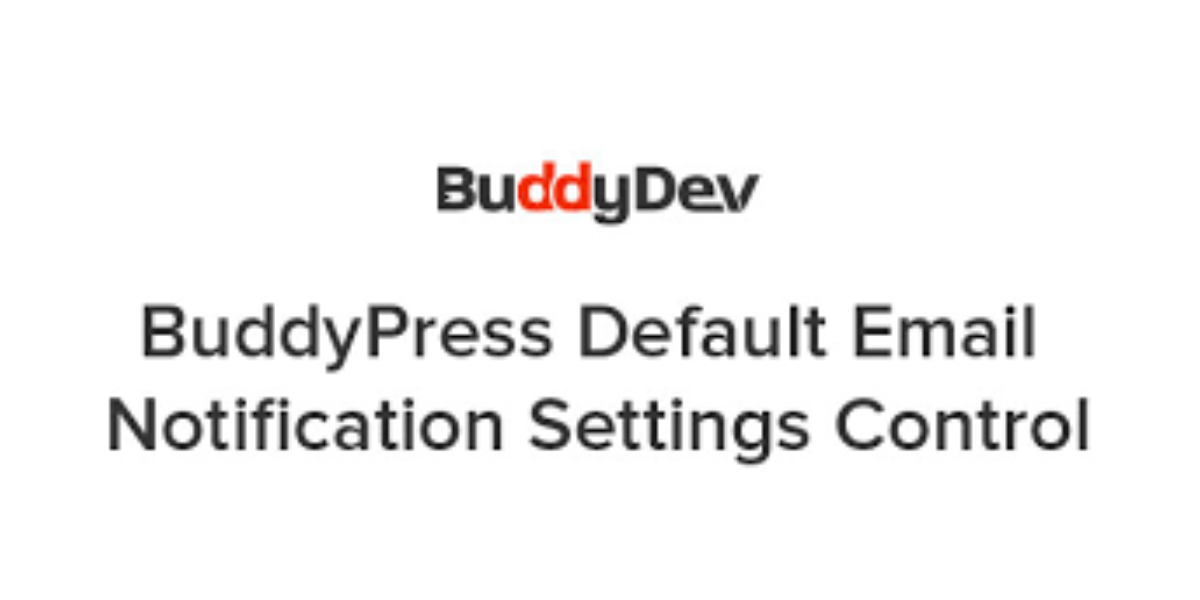 Buddypress Default Email Notification Settings Control