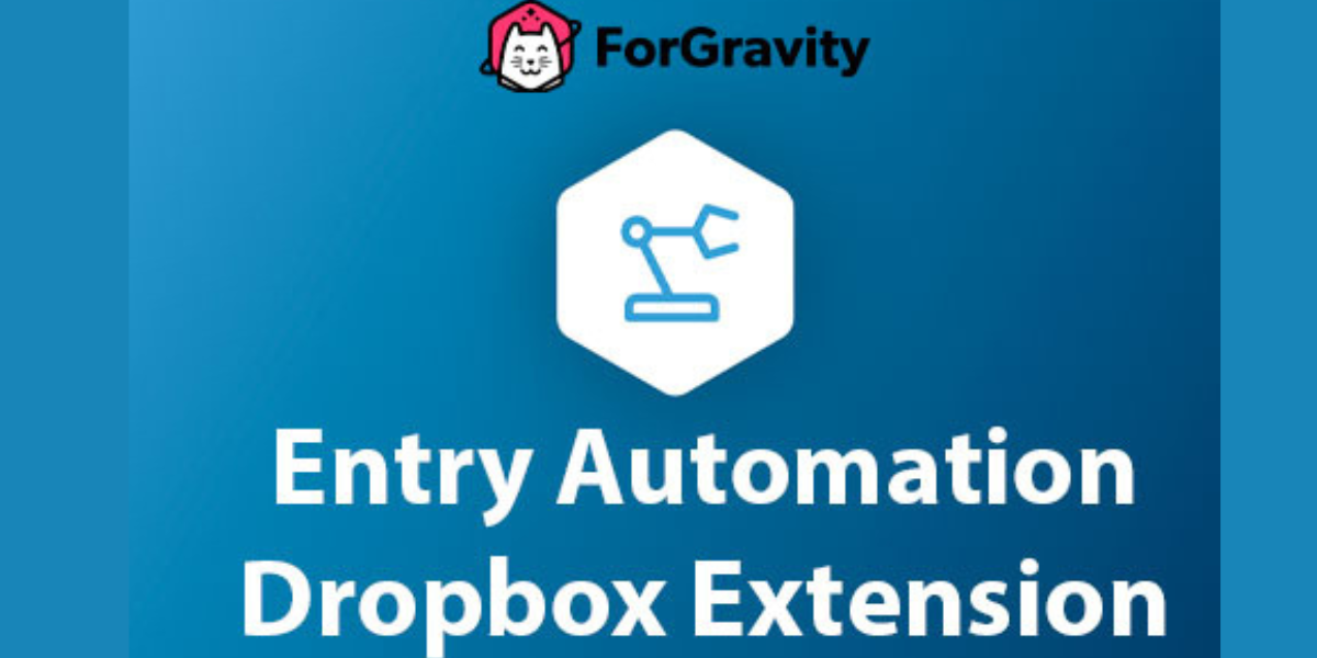 ForGravity – Entry Automation Dropbox Extension