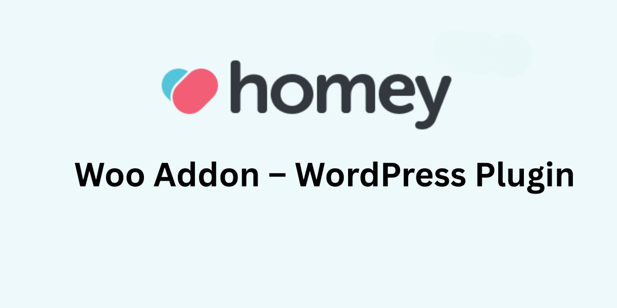 Homey Woo Addon – WordPress Plugin