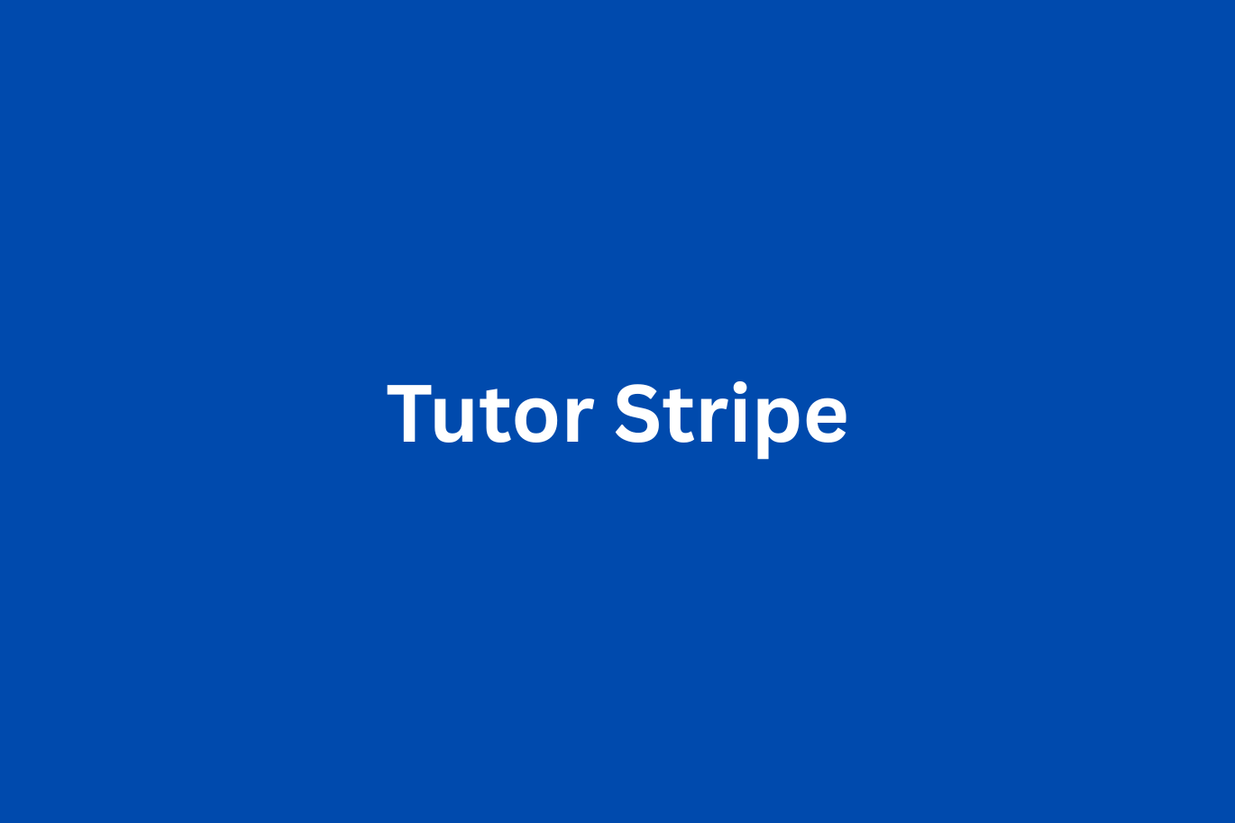 Tutor Stripe