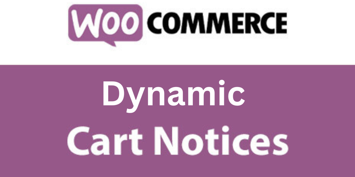 woocommerce Dynamic Cart Notices