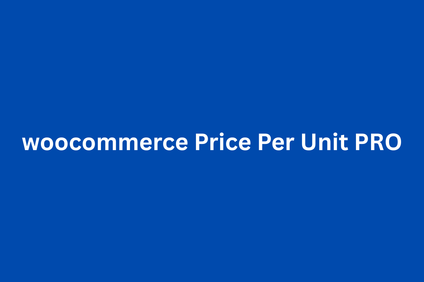 woocommerce Price Per Unit PRO
