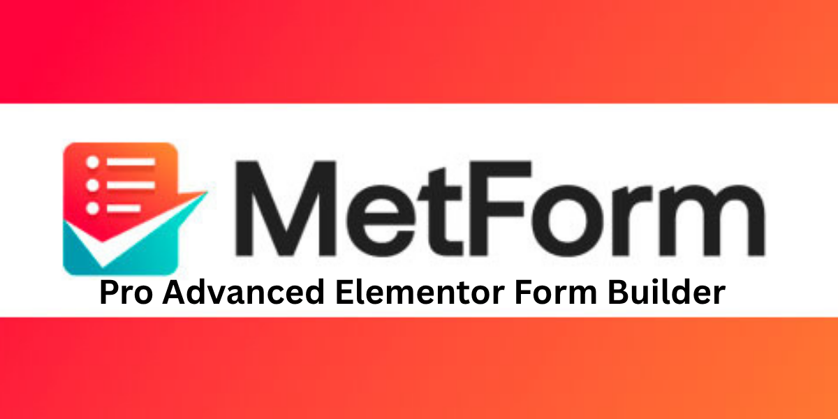 MetForm Pro Advanced Elementor Form Builder