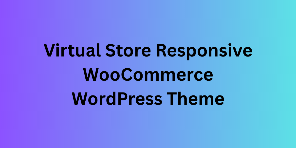 Virtual Store Responsive WooCommerce WordPress Theme